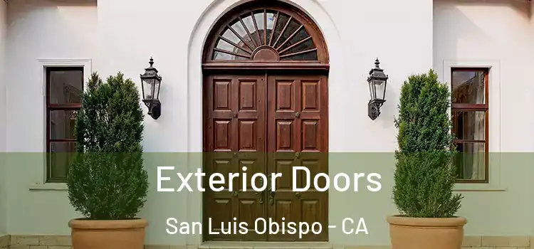 Exterior Doors San Luis Obispo - CA