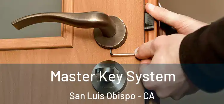 Master Key System San Luis Obispo - CA