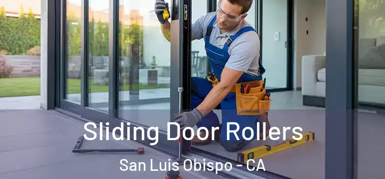 Sliding Door Rollers San Luis Obispo - CA