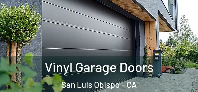  Vinyl Garage Doors San Luis Obispo - CA